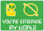 youreenteringmyworld.gif